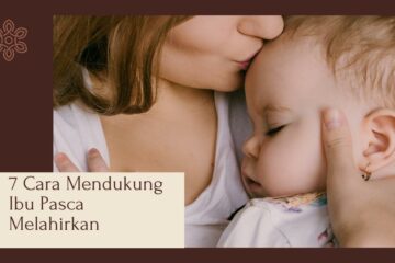 Cara-dukung-ibu-pasca-melahirkan