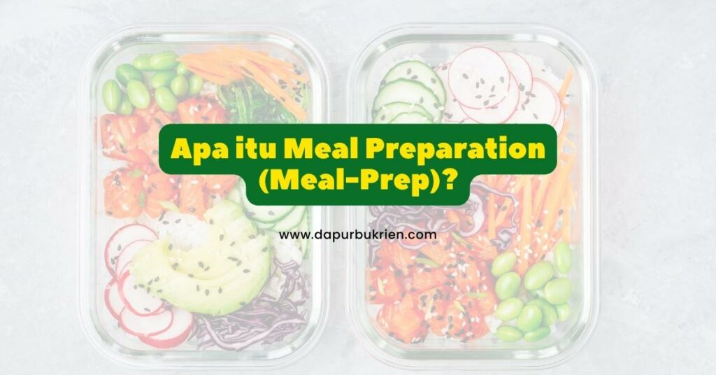 apa-itu-meal-preparation_dapurbukrien