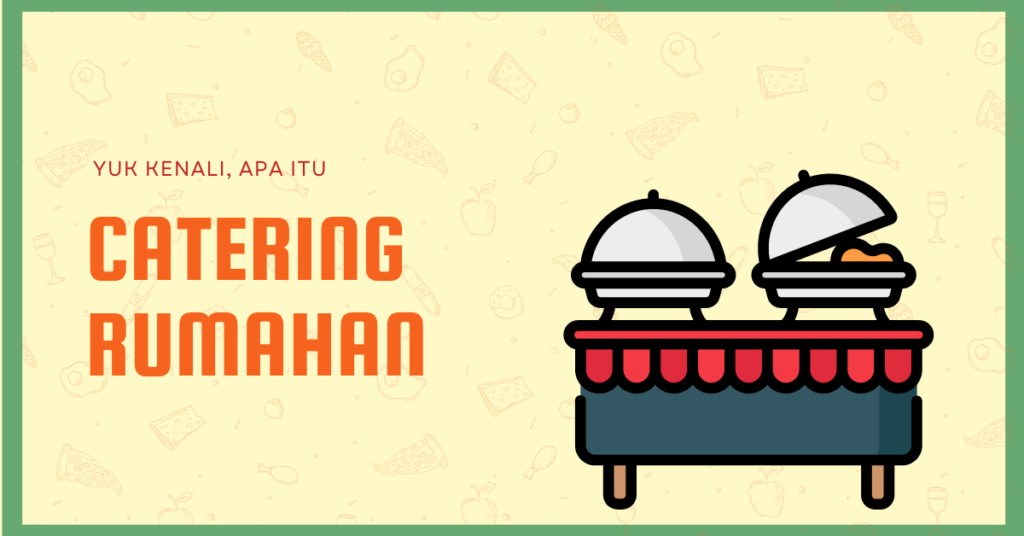 apa-itu-catering-rumahan