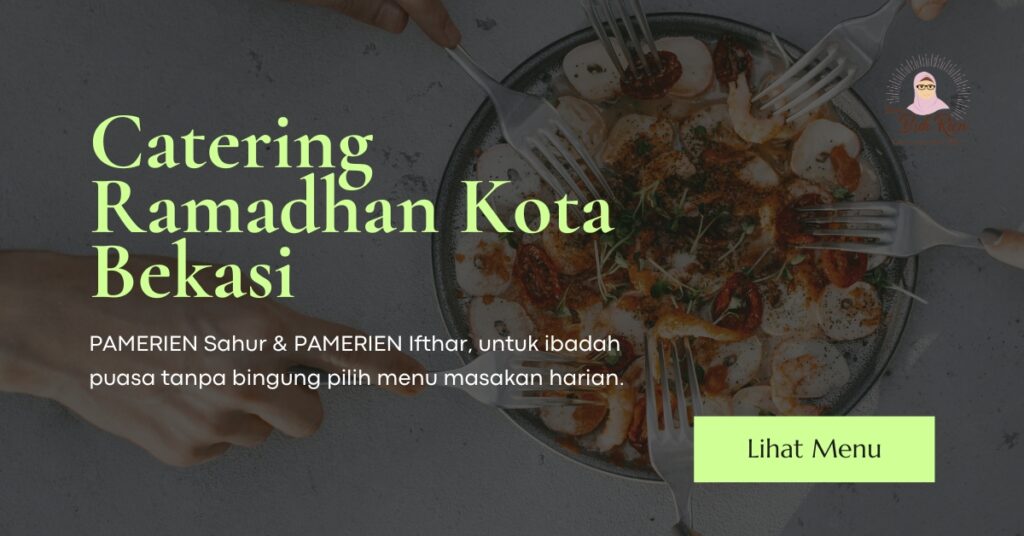 catering_ramadhan_kota_bekasi-dapurbukrien